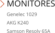 MONITORES Genelec 1029 AKG K240 Samson Resolv 65A