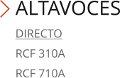ALTAVOCES DIRECTO RCF 310A RCF 710A